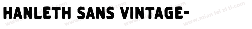 Hanleth Sans Vintage字体转换